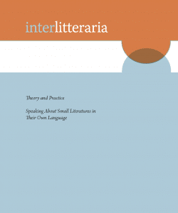 Interlitteraria 24/1 (2019). Theory and Practice. Speaking About Small Literatures in Their Own Language